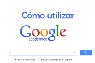 ¿Cómo utilizar de forma correcta Google académico?